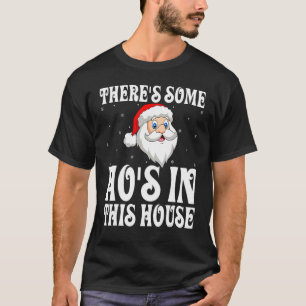 T-shirt Il y a un peu de Ho's In This House Père Noël Chri