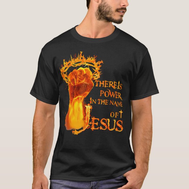 T-shirt Il Y A Un Pouvoir Au Nom De Jésus-Christ (Devant)