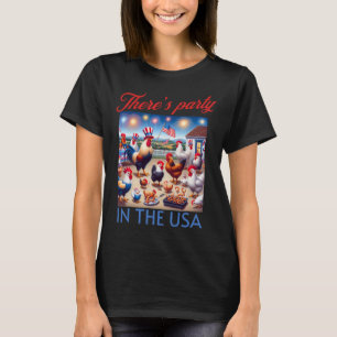 T-shirt Il y a une fête aux États-Unis 4 juillet Chicken 