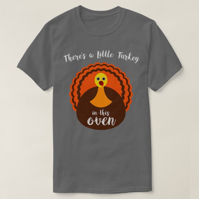 T-shirt Il y a une petite Turquie dans ce four Thanksgivin (Design devant)