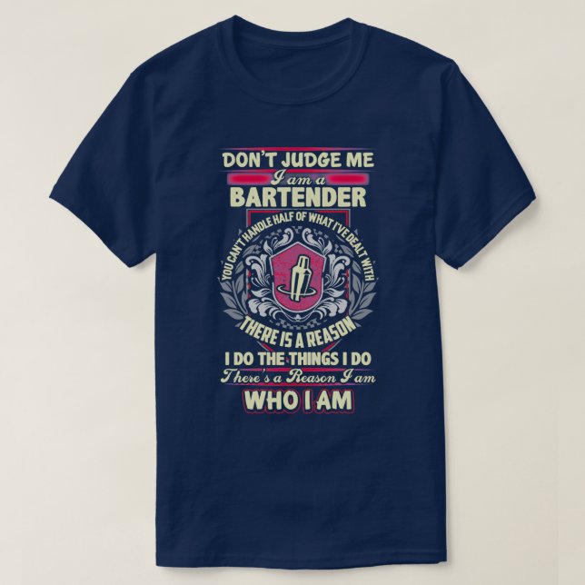 T-shirt Il Y A Une Raison Pour Laquelle Je Suis Un Barman (Design devant)