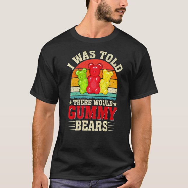 T-shirt Il Y Aurait Gummy Bear Drôle Amateurs De Bonbons F (Devant)