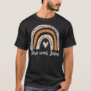 T-shirt Il y avait Jésus Lover chrétien arc-en-ciel religi
