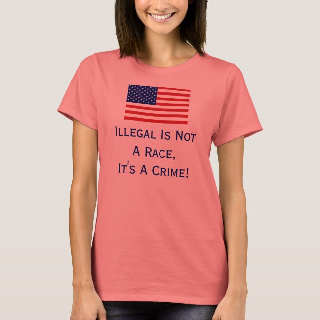 T-shirt Illégal N'Est Pas Une Course, T Chemise (Devant)