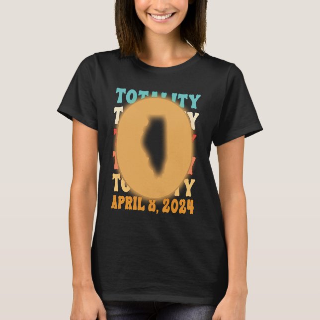 T-shirt Illinois Totality Solar Eclipse April 8 2024 Astro (Devant)