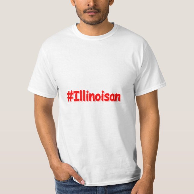 T-shirt "#Illinoisan " Joli design. Commandez dès maintena (Devant)