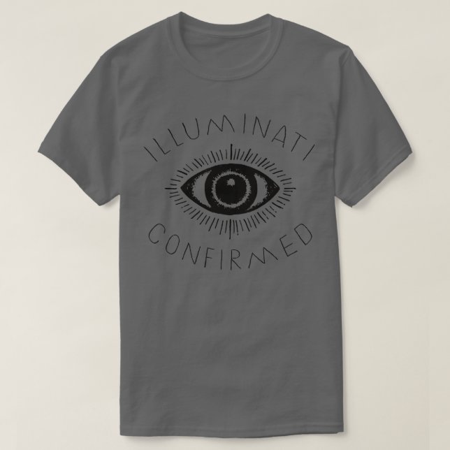 T-shirt Illuminati confirmé Conspiracy conception mème (Design devant)