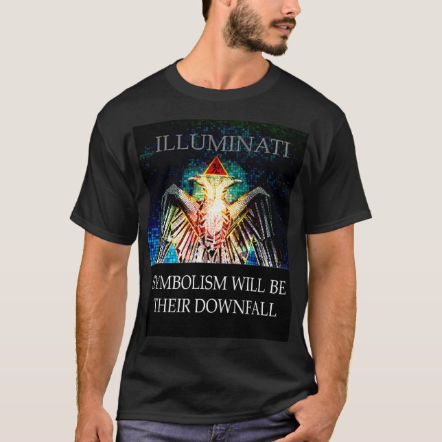 T-SHIRT ILLUMINATI *LE SYMBOLISME SERA LEUR BAISSE (Devant)