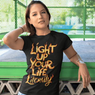 T-shirt Illuminez Votre Vie Littéralement