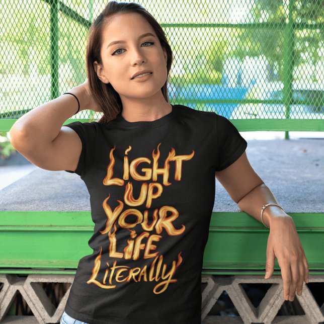 T-shirt Illuminez Votre Vie Littéralement (Créateur téléchargé)