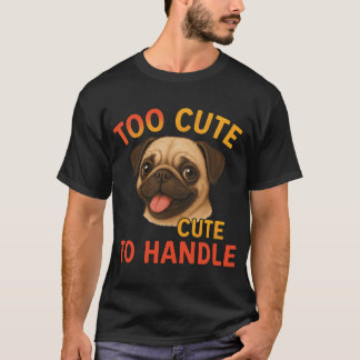T-shirt Illustration de chien Pug adorable trop mignon à g