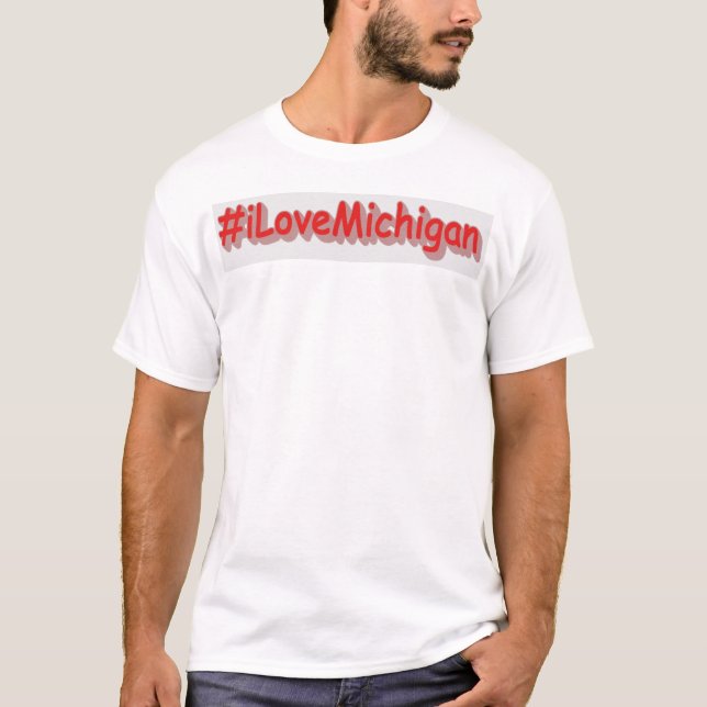 T-shirt "#iLoveMichigan " Conception sympa. Commandez dès  (Devant)