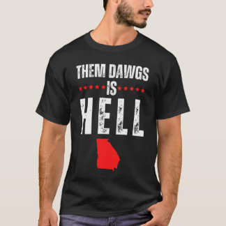 T-shirt Ils Dawgs Est L'Enfer