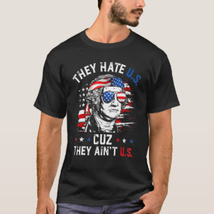 T-shirt Ils détestent les États-Unis parce qu'ils sont aux