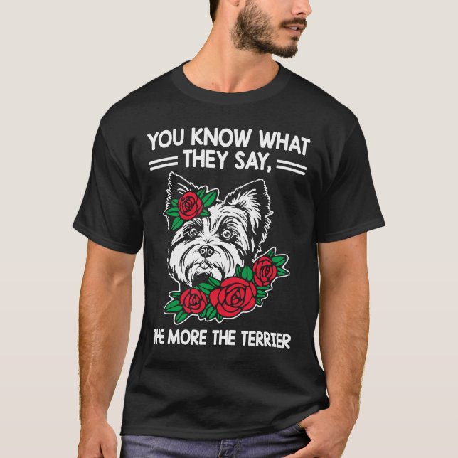 T-shirt Ils disent plus le Terrier Yorkshire Terrier H (Devant)