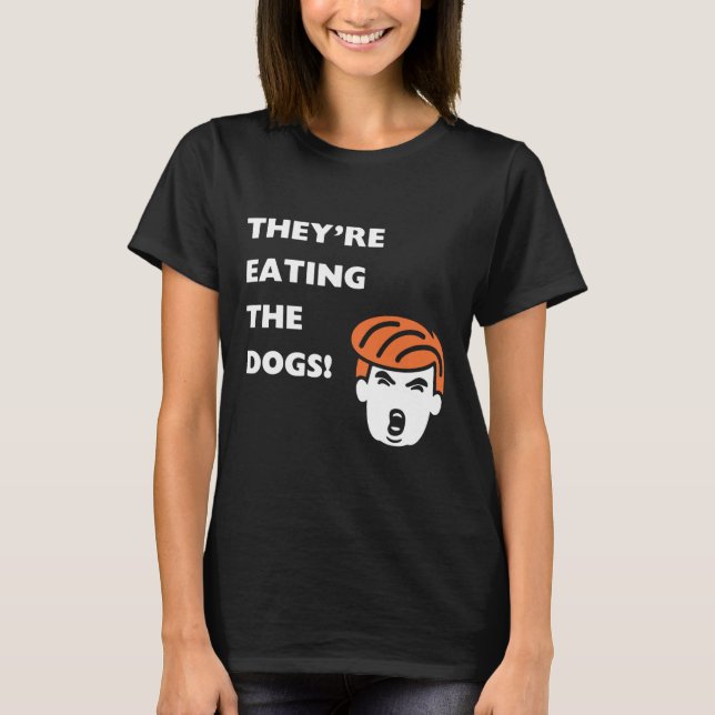 T-shirt Ils mangent les chiens Trump (Devant)