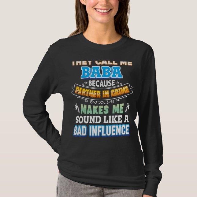 T-shirt Ils M'Appelent Baba Parce Que Partenaire De Crime  (Devant)