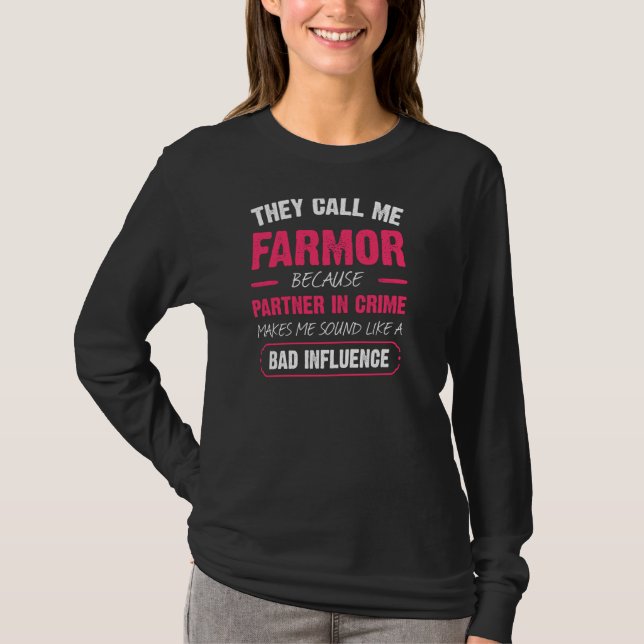 T-shirt Ils M'Appelent Farmor Parce Que Partenaire Dans La (Devant)