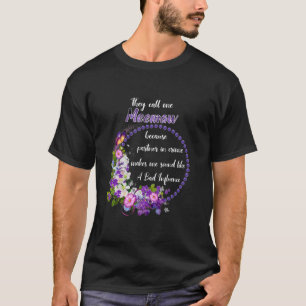 T-shirt Ils M'Appelent Meemaw Parce Que Partenaire Dans Le