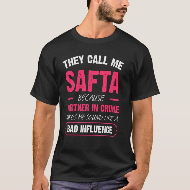 T-shirt Ils M'Appelent Safta Parce Que Partenaire Dans La  (Devant)
