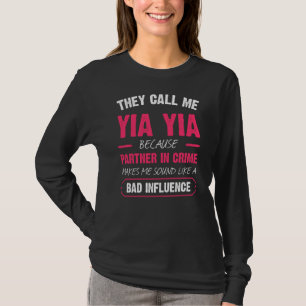 T-shirt Ils M'Appelent Yia Yia Parce Que Partenaire De Cri
