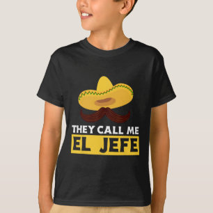 T-shirt Ils m'appellent El Jefe Boss Cuisinier Mexicain Dr