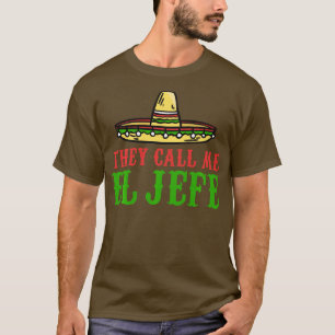 T-shirt Ils m'appellent el Jefe Mexicains Portés Hommes Lo