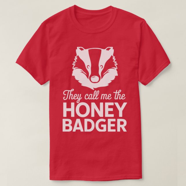 T-SHIRT ILS M'APPELLENT LE HONEY BADGER (Design devant)