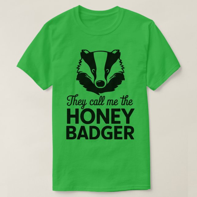 T-SHIRT ILS M'APPELLENT LE HONEY BADGER 1 (Design devant)