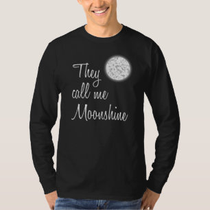 T-shirt Ils m'appellent Moonshine