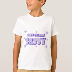 T-shirt Ils M'Appellent Sassy