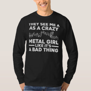 T-shirt ils me voient comme une folle musique metal note l