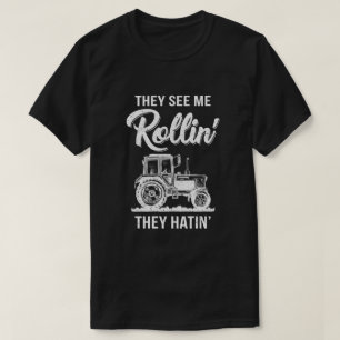 T-shirt Ils Me Voient Roller Ils Hatinent Des Tracteurs Dr