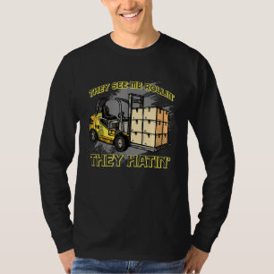 T-shirt Ils Me Voient Rollin Ils Hatinent Chauffeur 1