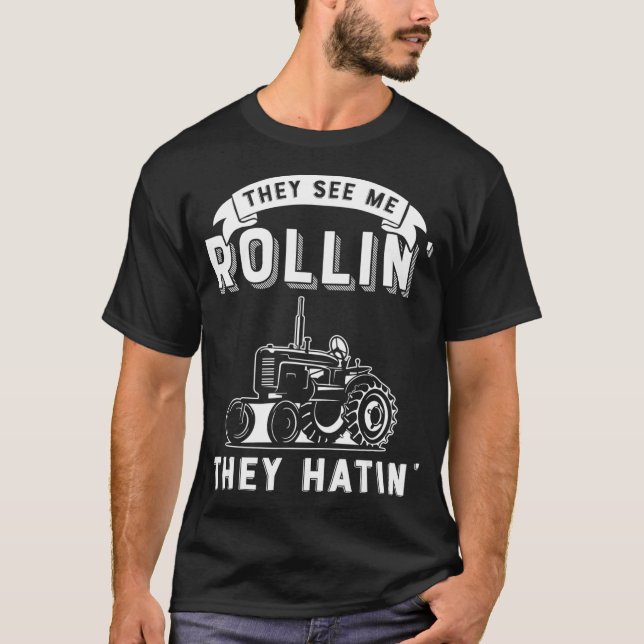 T-shirt Ils Me Voient Rollin Ils Hatinent Funny Tractor Fa (Devant)
