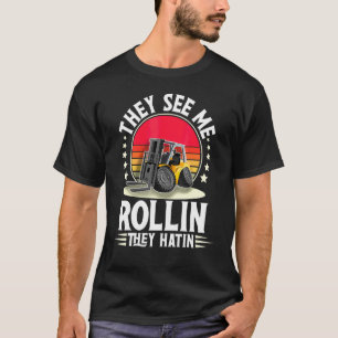 T-shirt Ils me voient rouler ils haïssent Je suis opérateu