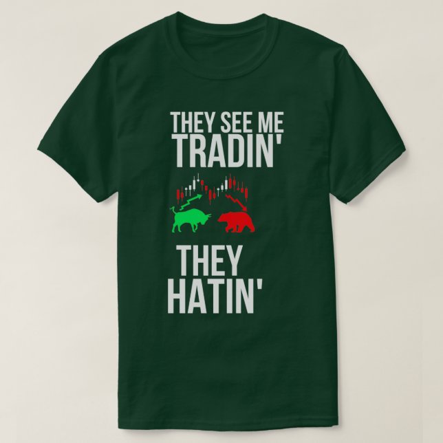 T-shirt Ils me voient Tradin ils haïssent (Design devant)