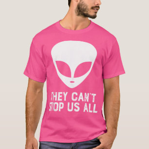 T-shirt Ils Ne Peuvent Pas Nous Arrêter Tous Drôle Pour L'