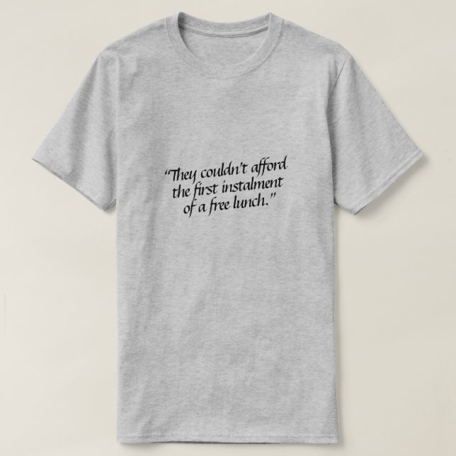 T-shirt Ils ne pouvaient pas se permettre la première tran (Design devant)