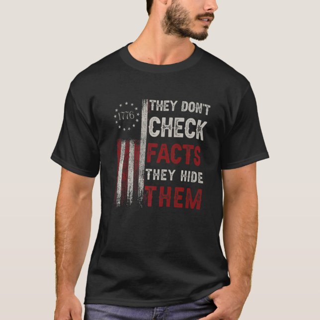 T-shirt Ils ne vérifient pas les faits qu'ils les cachent  (Devant)