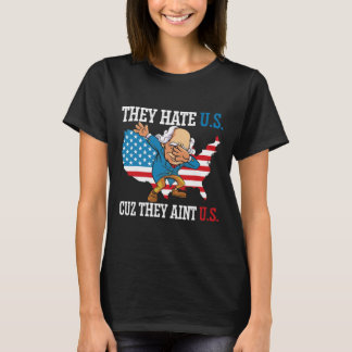 T-shirt Ils nous détestent parce qu'ils ne sont pas nous D