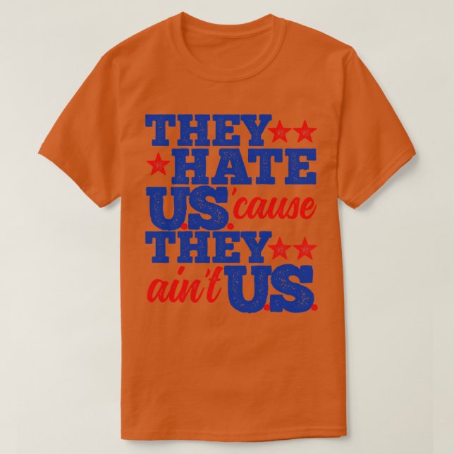 T-shirt Ils Nous Détestent Parce Qu'Ils Nous Aiment (Design devant)