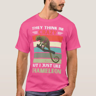 T-shirt Ils Pensent Que Je Suis Fou Mais J'Aime Chameleon