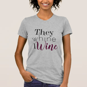 T-shirt Ils pleurnichent pièce en t de vin d'I