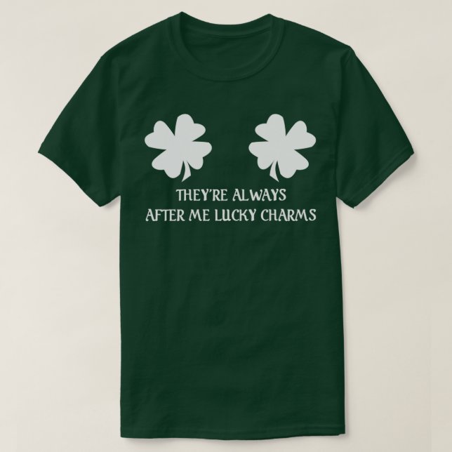 T-shirt Ils Toujours Après Moi Des Charms Lucky St patrick (Design devant)