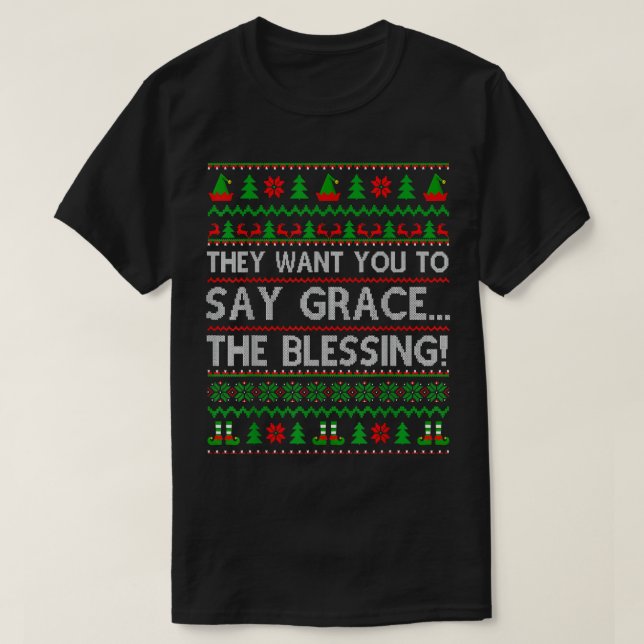 T-shirt Ils Veulent Que Tu Dises Grace La Bénédiction Joye (Design devant)