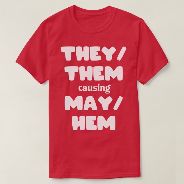 T-shirt IlsEux Causent MayHem Drôle (Design devant)