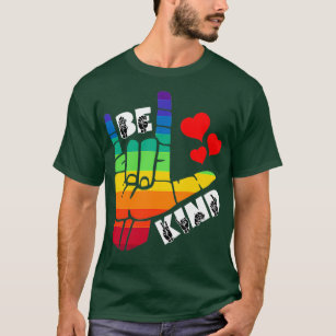 T-shirt ILY I Love You Be Kind Rainbow LGBT ASL American S