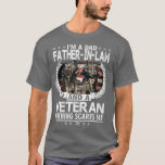 T-shirt I'm<br><div class="desc">I'm A Dad FatherInLaw et A Vétéran Nothing Scares Me .</div>