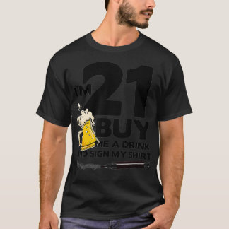 T-shirt Im 21 Acheter un verre Signer Mon   21e anniversai